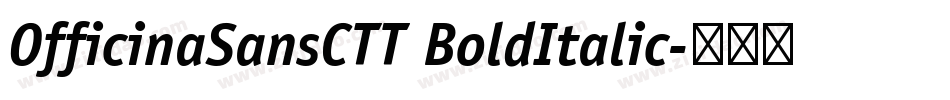 OfficinaSansCTT BoldItalic字体转换